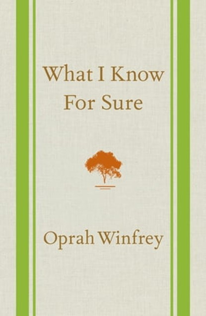 What I Know For Sure, Oprah Winfrey - Ebook - 9781250054074