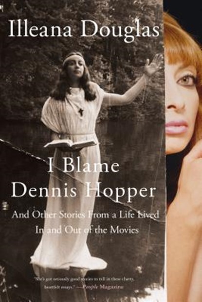 I Blame Dennis Hopper, Illeana Douglas - Paperback - 9781250055620
