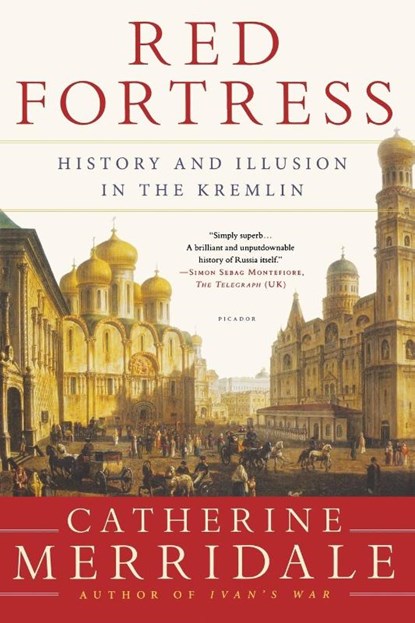 RED FORTRESS, Catherine Merridale - Paperback - 9781250056146