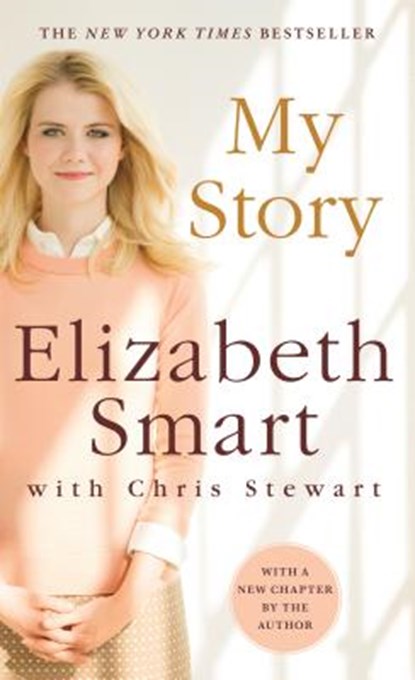 My Story, SMART,  Elizabeth ; Stewart, Chris - Paperback - 9781250056696