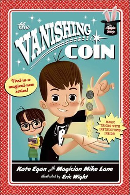 The Vanishing Coin, Kate Egan ; Mike Lane - Ebook - 9781250058874