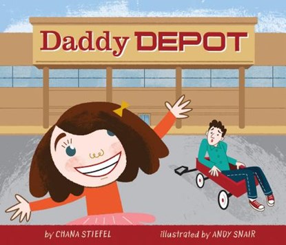 Daddy Depot, Chana Stiefel - Gebonden - 9781250058898