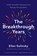The Breakthrough Years, Ellen Galinsky - Gebonden - 9781250062048