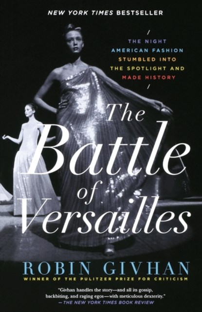 The Battle of Versailles, Robin Givhan - Paperback - 9781250062321