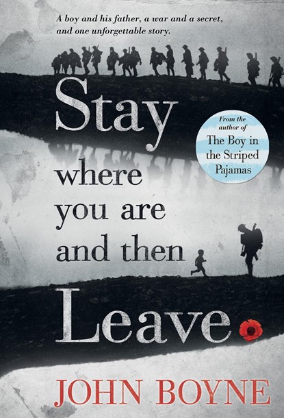 Stay Where You Are And Then Leave, John Boyne - Paperback - 9781250062864