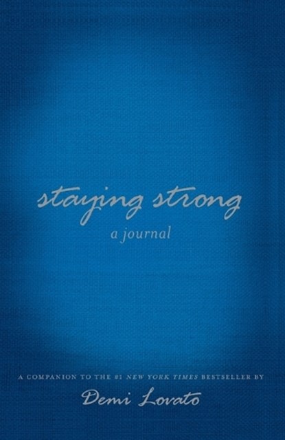 Staying Strong: A Journal, Demi Lovato - Paperback - 9781250063526