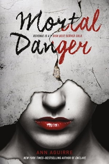 Mortal Danger, Ann Aguirre - Ebook - 9781250064264