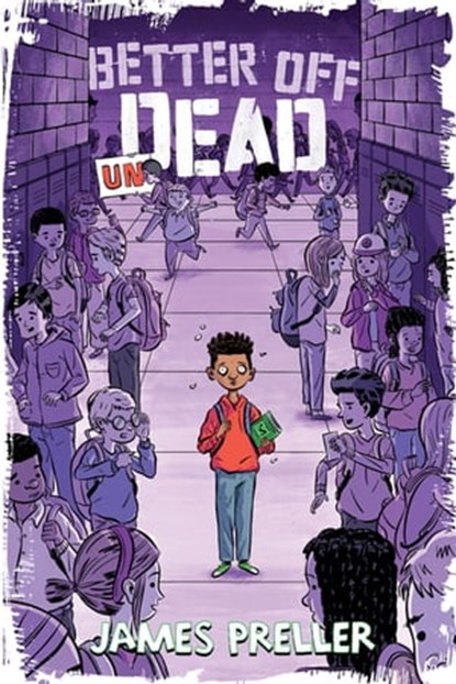 Better Off Undead, James Preller - Ebook - 9781250066497