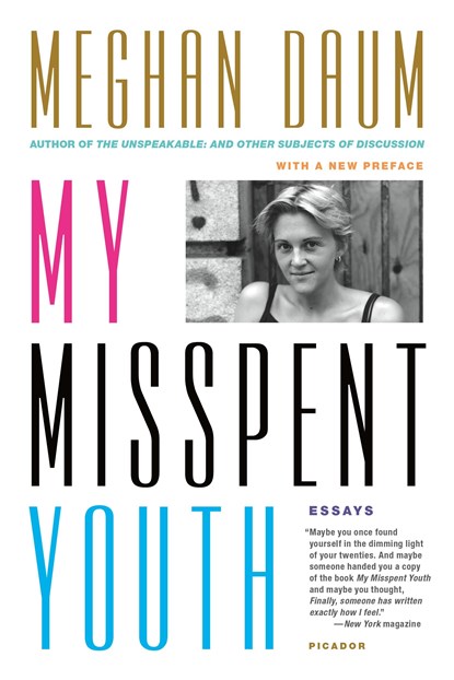 My Misspent Youth, Meghan Daum - Paperback - 9781250067654