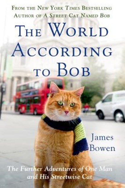 The World According to Bob, James Bowen - Paperback - 9781250067814