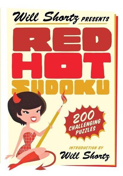 Will Shortz Presents Red Hot Sudoku, Will Shortz - Paperback - 9781250069047
