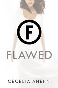 Flawed | Cecelia Ahern | 