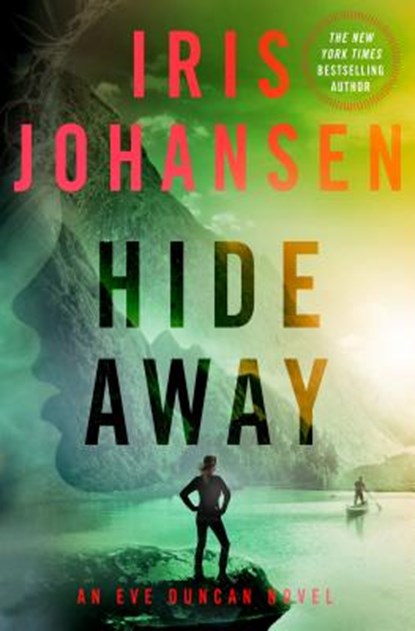 Hide Away, Iris Johansen - Gebonden - 9781250075826