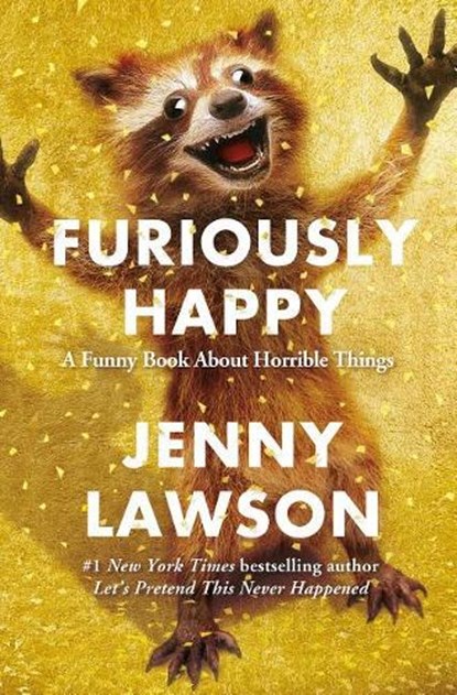 Furiously Happy, Jenny Lawson - Gebonden - 9781250077004