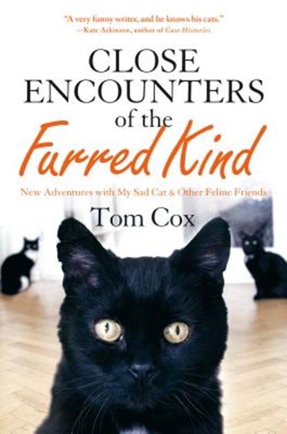 Cox, T: Close Encounters of the Furred, Tom Cox - Gebonden - 9781250077325