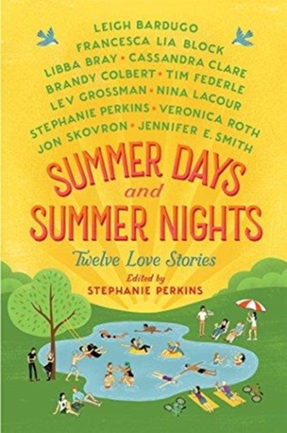 Summer Days and Summer Nights, Stephanie Perkins - Paperback - 9781250079138