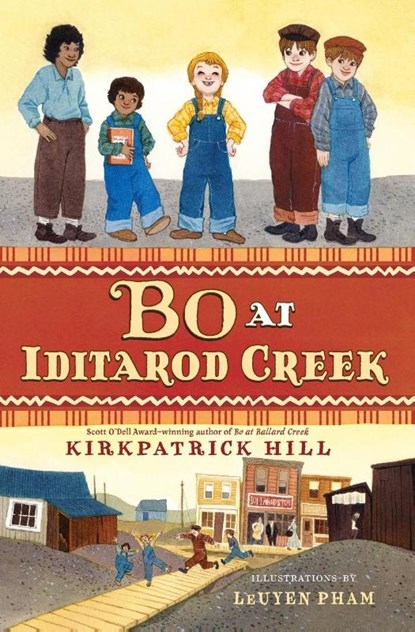 Bo at Iditarod Creek, HILL KIRKPATRICK HILL - Paperback - 9781250079701