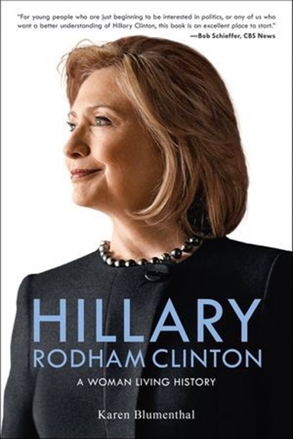 Hillary Rodham Clinton, Karen Blumenthal - Ebook - 9781250080295