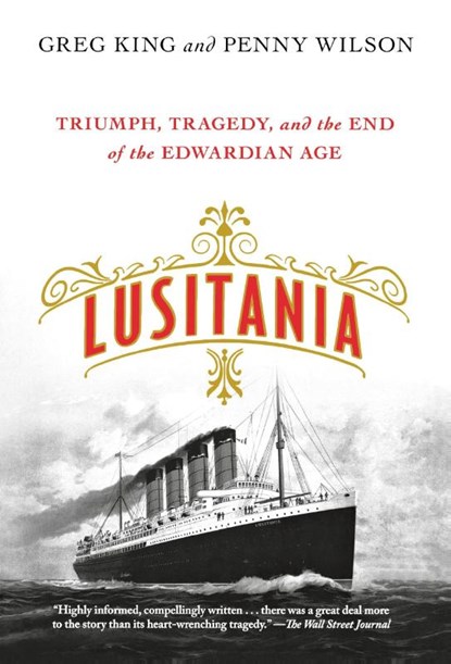 Lusitania, Greg King ; Penny Wilson - Paperback - 9781250080356