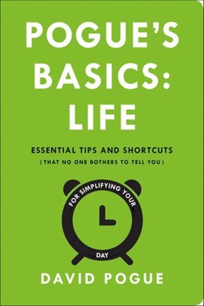 Pogue's Basics: Life, David Pogue - Ebook - 9781250080493