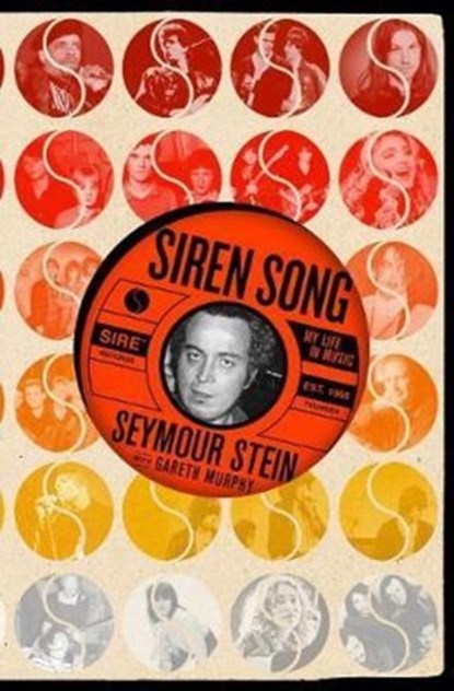 Siren Song, Seymour Stein ; Gareth Murphy - Gebonden - 9781250081018