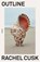 Outline, Rachel Cusk - Paperback - 9781250081544