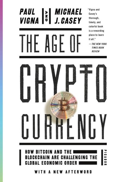 The Age of Cryptocurrency, Paul Vigna ; Michael J. Casey - Paperback - 9781250081551