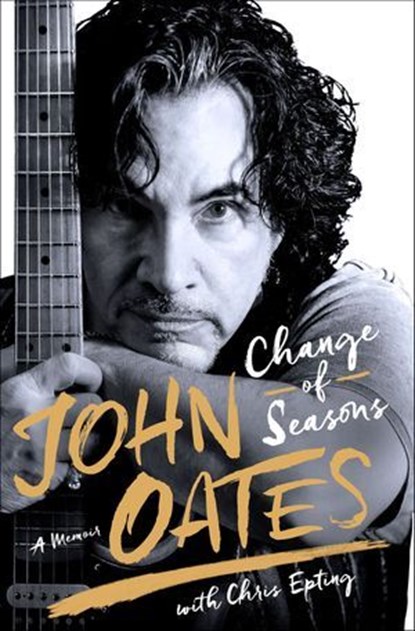 Change of Seasons, John Oates ; Chris Epting - Ebook - 9781250082664