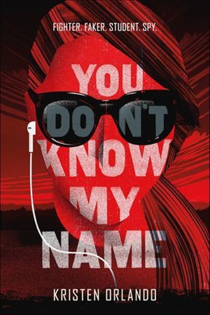 You Don't Know My Name, Kristen Orlando - Ebook - 9781250084125