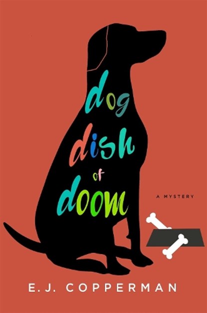 Dog Dish of Doom, E. J. Copperman - Gebonden - 9781250084279
