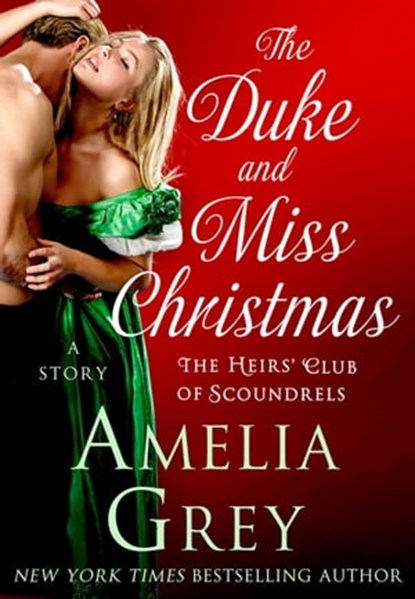 The Duke and Miss Christmas, Amelia Grey - Ebook - 9781250085153