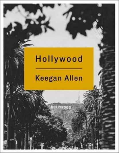 Hollywood, Keegan Allen - Ebook - 9781250086044