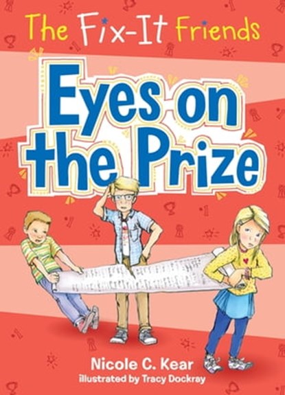 The Fix-It Friends: Eyes on the Prize, Nicole C. Kear - Ebook - 9781250086730