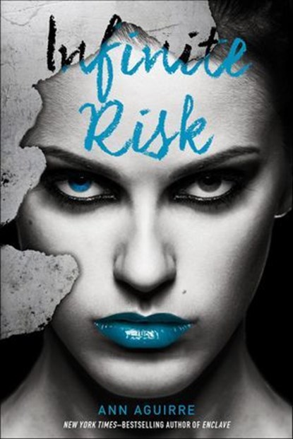Infinite Risk, Ann Aguirre - Ebook - 9781250086839