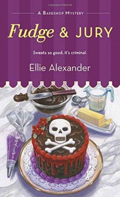 Fudge and Jury, Ellie Alexander - Paperback - 9781250088055