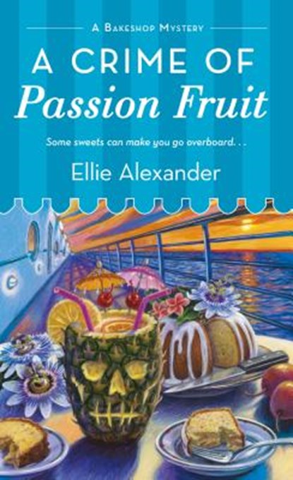 A Crime of Passion Fruit, Ellie Alexander - Paperback - 9781250088079