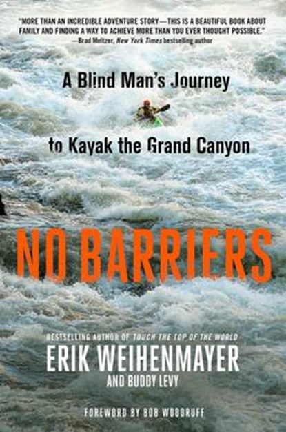 No Barriers, Buddy Levy ; Erik Weihenmayer - Gebonden - 9781250088789
