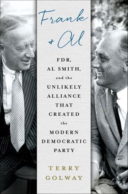 Frank and Al, Terry Golway - Ebook - 9781250089656
