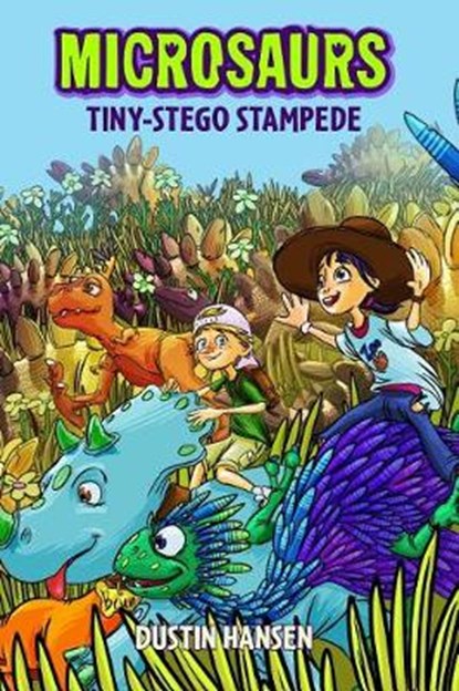 MICROSAURS TINYSTEGO STAMPEDE, DUSTIN HANSEN - Gebonden - 9781250090324