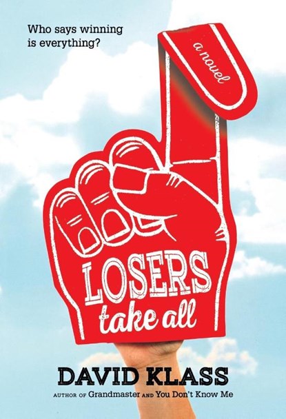 Losers Take All, David Klass - Paperback - 9781250090591