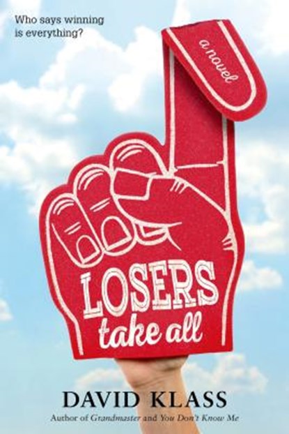 Losers Take All, David Klass - Paperback - 9781250090591