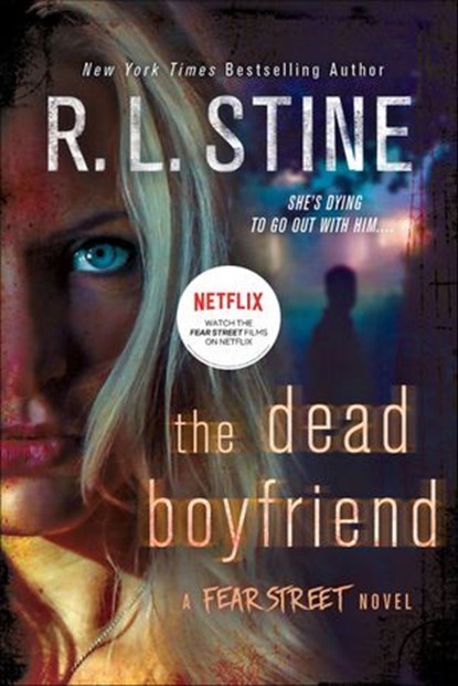 The Dead Boyfriend, R. L. Stine - Ebook - 9781250092069