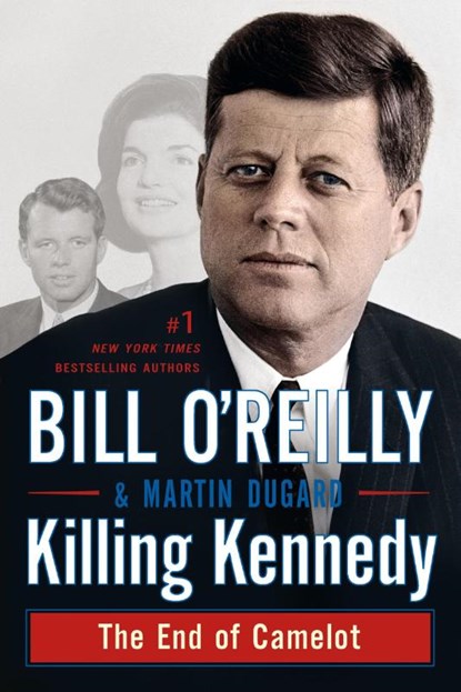 Killing Kennedy, Bill O'Reilly ; Martin Dugard - Paperback - 9781250092335