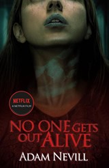 No One Gets Out Alive - Adam Nevill - 9781250092380
