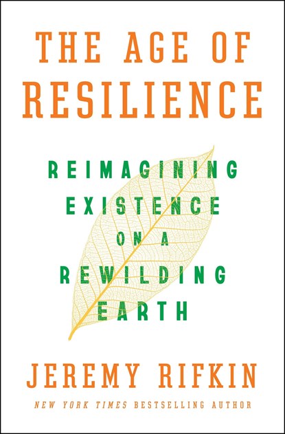 The Age of Resilience, Jeremy Rifkin - Gebonden - 9781250093547