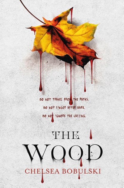 The Wood, Chelsea Bobulski - Gebonden - 9781250094261