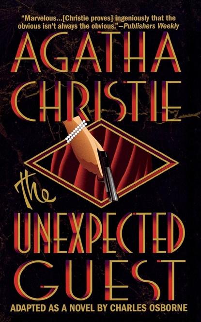 Unexpected Guest, Agatha Christie ;  Charles Osborne - Paperback - 9781250094315
