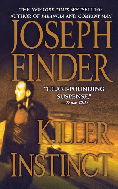 Killer Instinct, Joseph Finder - Paperback - 9781250094346
