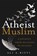 The Atheist Muslim, Ali A. Rizvi - Gebonden - 9781250094445