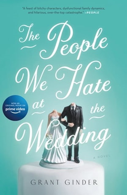 The People We Hate at the Wedding, Grant Ginder - Ebook - 9781250095213